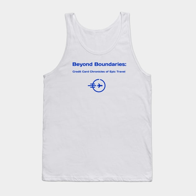 Beyond Boundaries: Credit Card Chronicles of Epic Travel Credit Card Traveling Tank Top by PrintVerse Studios